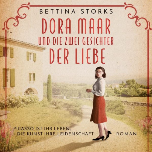 Bettina Storks - Dora Maar und die zwei Gesichter der Liebe