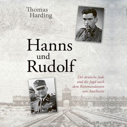 Thomas Harding - Hanns und Rudolf