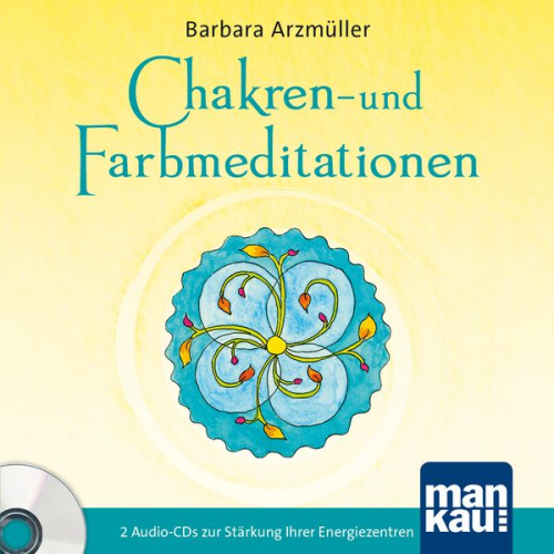 Barbara Arzmüller - Chakren- und Farbmeditationen