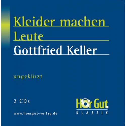 Gottfried Keller - Kleider machen Leute