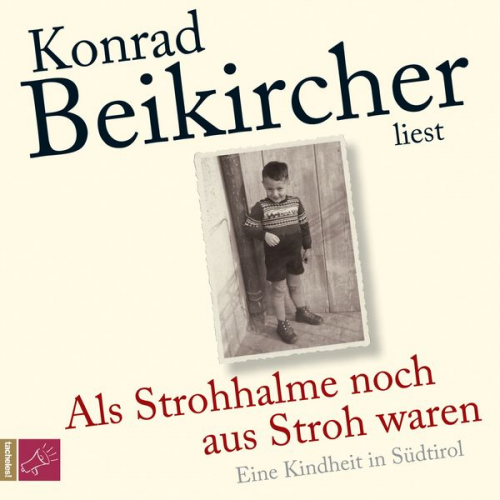 Konrad Beikircher - Als Strohhalme noch aus Stroh waren