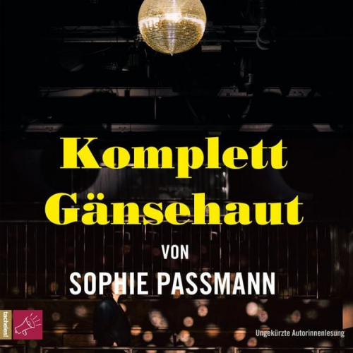 Sophie Passmann - Komplett Gänsehaut