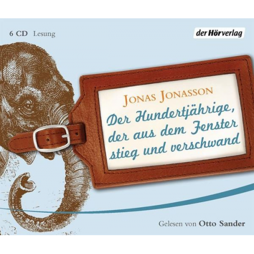 Jonas Jonasson - Der Hundertjährige, der aus dem Fenster stieg und verschwand (Gekürzte Lesung)