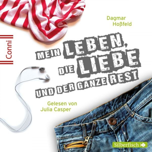 Dagmar Hoßfeld - Conni 15 1: Mein Leben, die Liebe und der ganze Rest