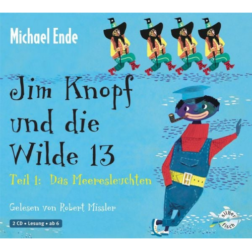 Michael Ende - Jim Knopf: Jim Knopf und die Wilde 13 - Teil 1: Das Meeresleuchten