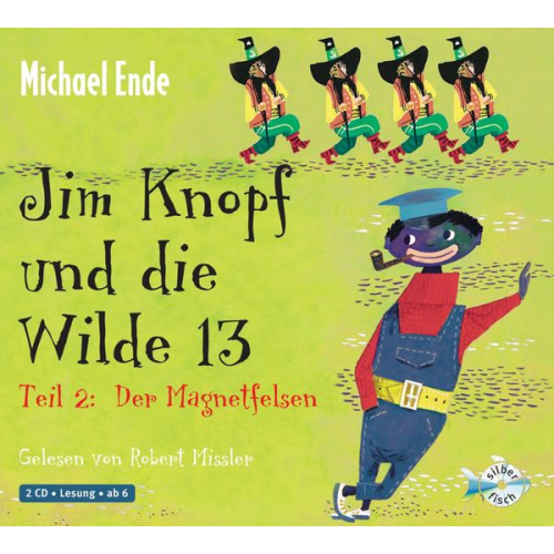 Michael Ende - Jim Knopf: Jim Knopf und die Wilde 13 - Teil 2: Der Magnetfelsen