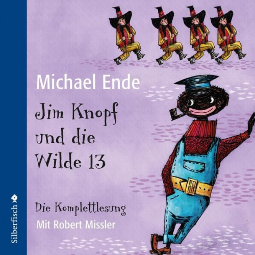 Michael Ende - Jim Knopf: Jim Knopf und die Wilde 13 - Die Komplettlesung