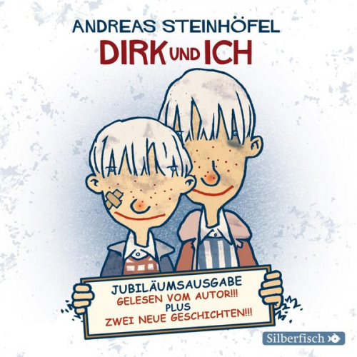 Andreas Steinhöfel - Dirk und ich (Jubiläumsausgabe)