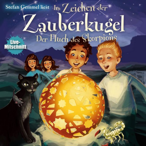 Stefan Gemmel - Im Zeichen der Zauberkugel 2: Der Fluch des Skorpions