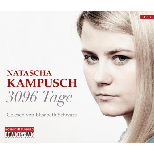 Natascha Kampusch - 3096 Tage