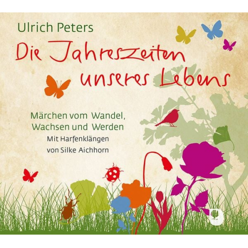 Ulrich Peters - Die Jahreszeiten unseres Lebens