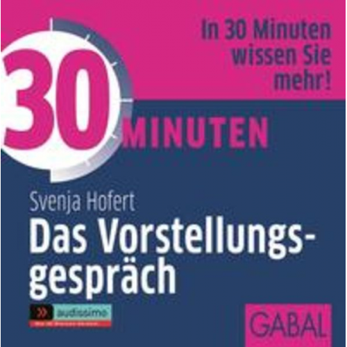 Svenja Hofert - 30 Minuten Das Vorstellungsgespräch