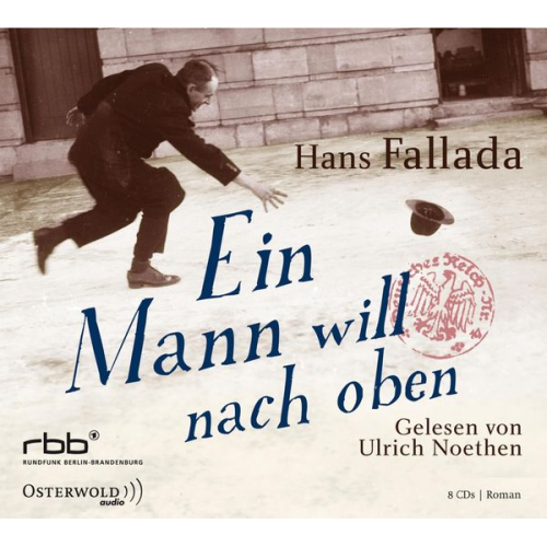 Hans Fallada - Ein Mann will nach oben