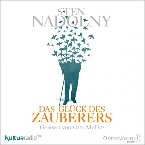 Sten Nadolny - Das Glück des Zauberers