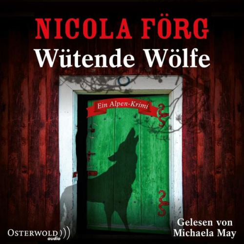 Nicola Förg - Wütende Wölfe (Alpen-Krimis 10)