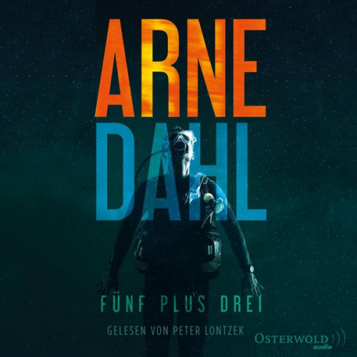 Arne Dahl - Fünf plus drei (Berger & Blom 3)