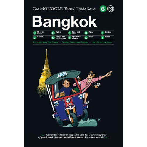 Monocle - The Monocle Travel Guide to Bangkok