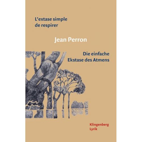 Jean Perron - L’extase simple de respirer / Die einfache Extase des Atmens