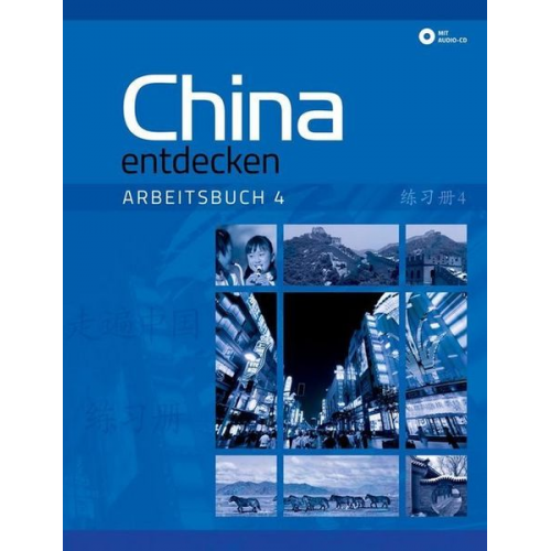 China entdecken - Arbeitsbuch 4