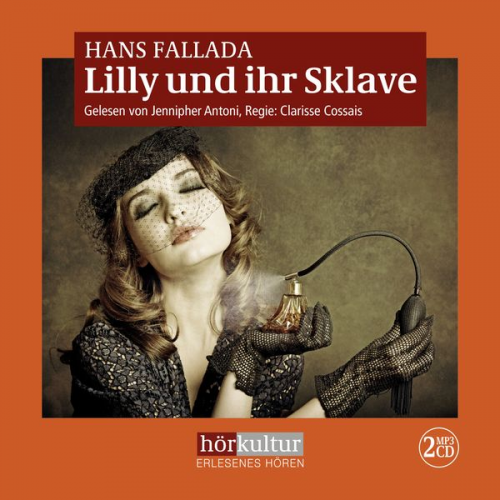 Hans Fallada - Lilly und ihr Sklave