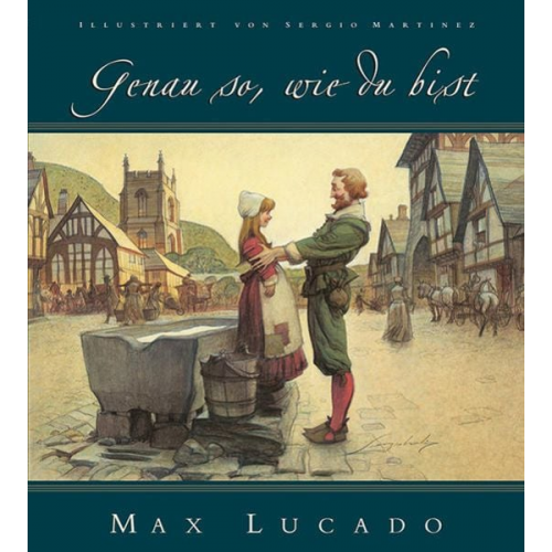 Max Lucado - Genau so, wie du bist