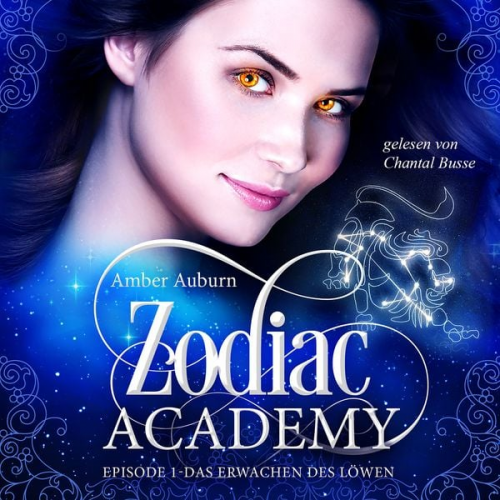 Amber Auburn - Zodiac Academy, Episode 1 - Das Erwachen des Löwen