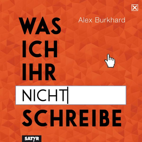 Alex Burkhard - Was ich ihr nicht schreibe