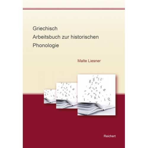 Malte Liesner - Griechisch – Arbeitsbuch zur historischen Phonologie