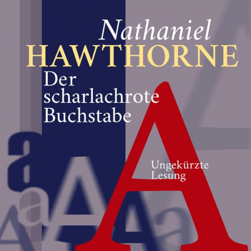 Nathaniel Hawthorne - Der scharlachrote Buchstabe