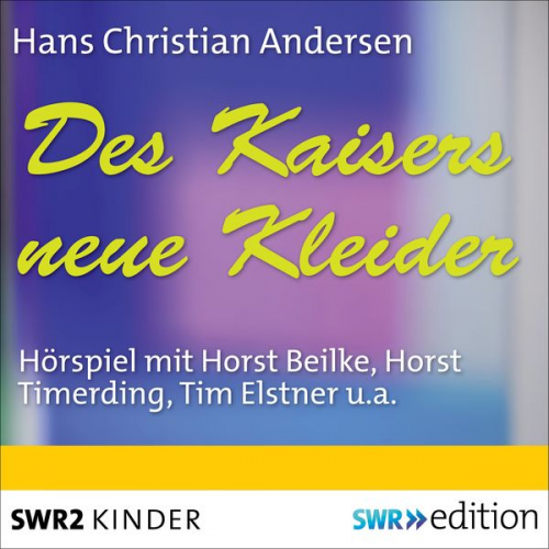 Hans Christian Andersen - Des Kaisers neue Kleider