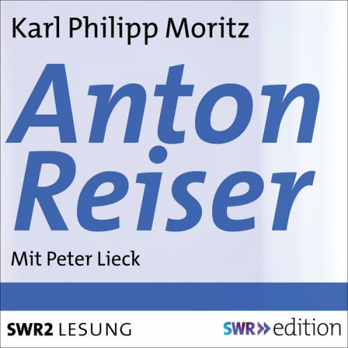 Karl Philipp Moritz - Anton Reiser