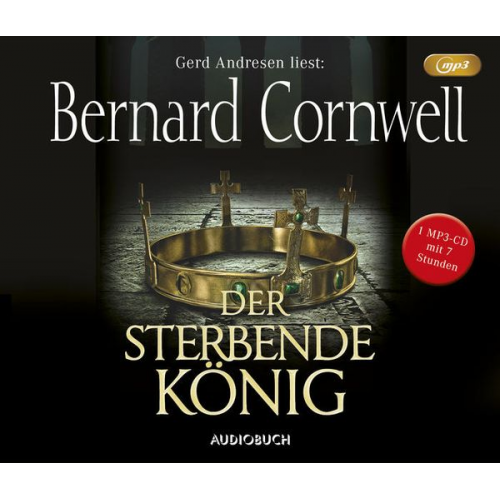 Bernard Cornwell - Der sterbende König (MP3-CD)