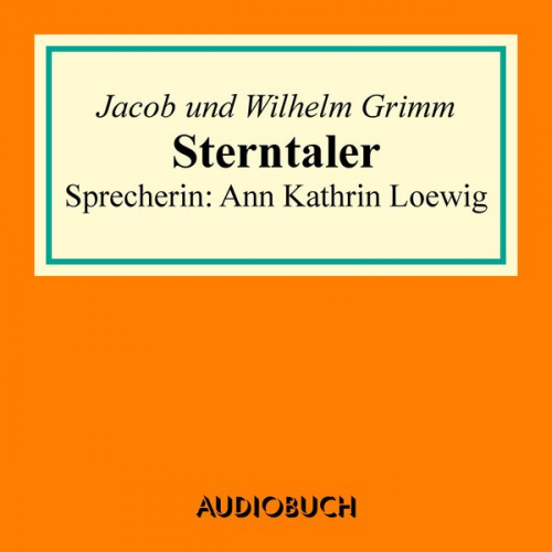 Jacob Grimm Wilhelm Grimm - Sterntaler