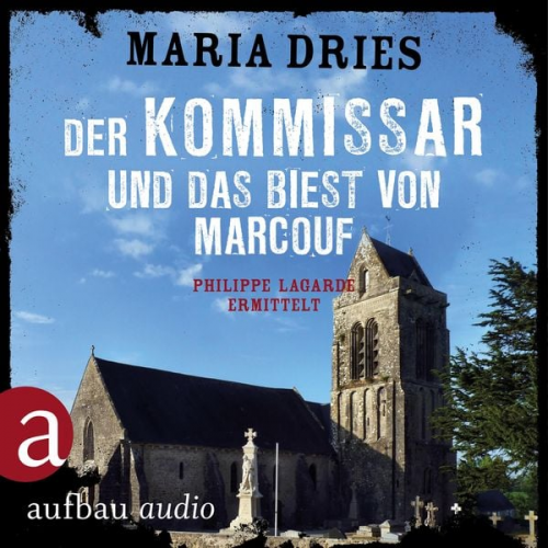 Maria Dries - Der Kommissar und das Biest von Marcouf