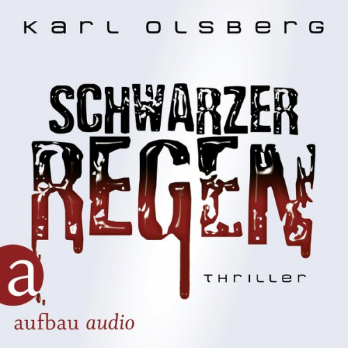 Karl Olsberg - Schwarzer Regen