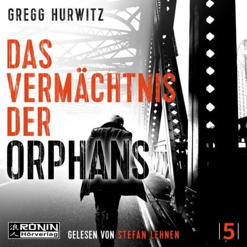 Gregg Hurwitz - Das Vermächtnis der Orphans