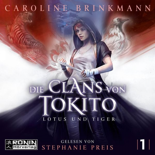 Caroline Brinkmann - Die Clans von Tokito - Lotus und Tiger