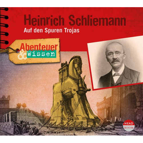 Michael Wehrhan - Abenteuer & Wissen: Heinrich Schliemann