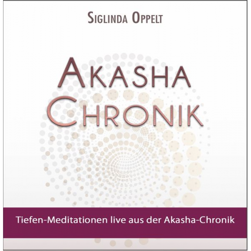 Siglinda Oppelt - Akasha-Chronik