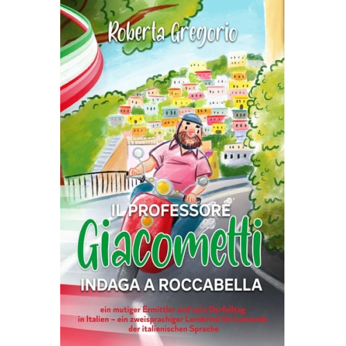 Roberta Gregorio - Il Professore Giacometti indaga a Roccabella