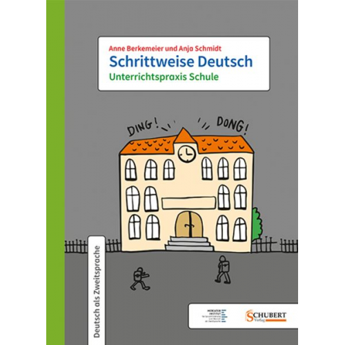 Anne Berkemeier Anja Schmidt - Schrittweise Deutsch / Unterrichtspraxis Schule