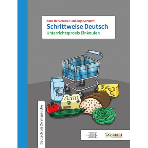 Anne Berkemeier Anja Schmidt - Schrittweise Deutsch / Unterrichtspraxis Einkaufen