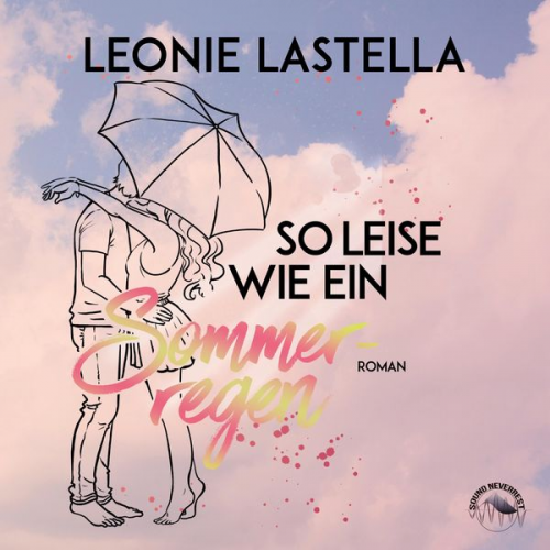 Leonie Lastella - So leise wie ein Sommerregen