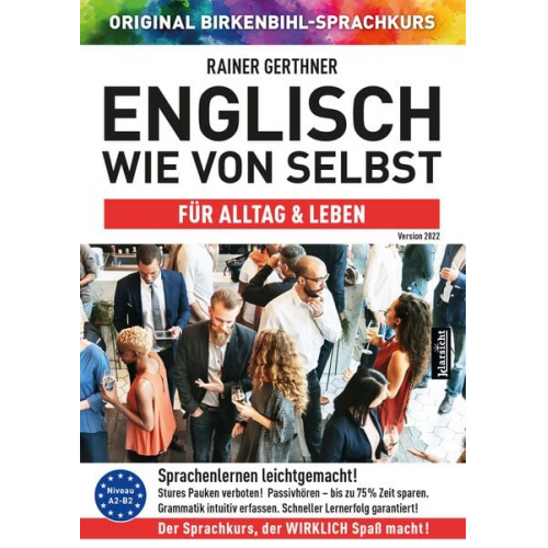 Rainer Gerthner Original Birkenbihl-Sprachkurs - Englisch wie von selbst für Alltag & Leben (ORIGINAL BIRKENBIHL)