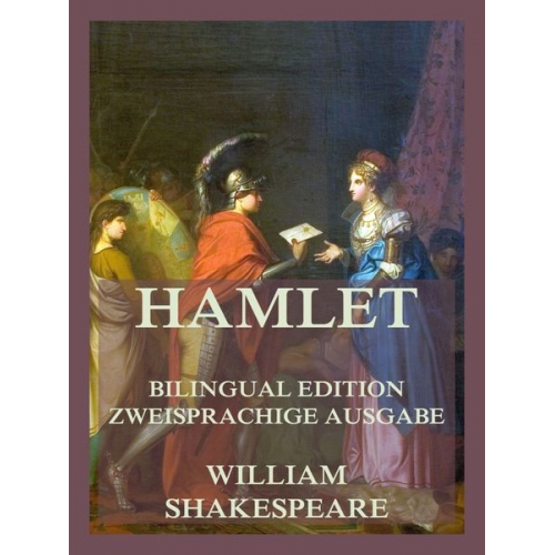 William Shakespeare August Wilhelm Schlegel - Hamlet / Hamlet