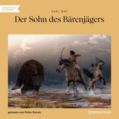 Karl May - Der Sohn des Bärenjägers