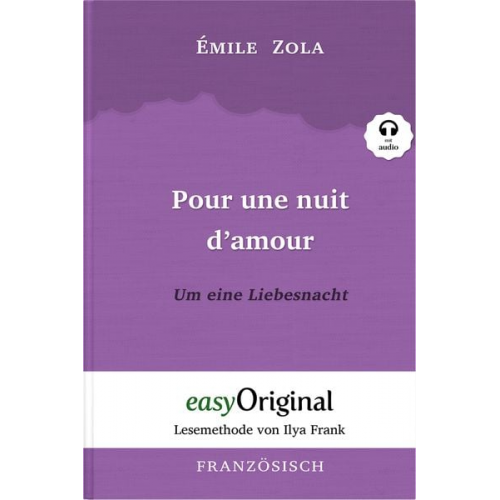 Emile Zola - Pour une nuit d’amour / Um eine Liebesnacht (Buch + Audio-Online) - Lesemethode von Ilya Frank - Zweisprachige Ausgabe Französisch-Deutsch