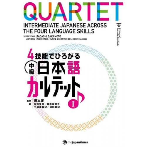 Tadashi Sakamoto Akemi Yasui Yuriko Ide - Quartet: Intermediate Japanese Across the Four Language Skills 1