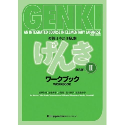 Eri Banno Yoko Ikeda Ohno Yutaka - Genki: An Integrated Course in Elementary Japanese 2 [3rd Edition] Workbook