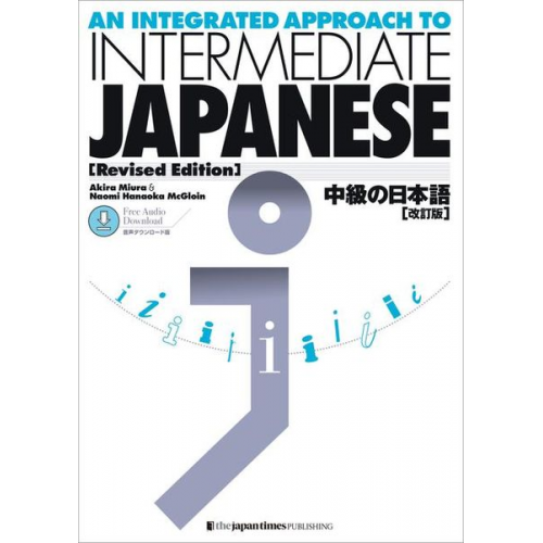 Akira Miura Naomi McGloin Hanaoka - An Integrated Approach to Intermediate Japanese [Revised Edition]